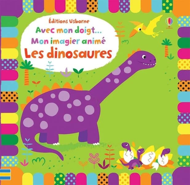 Avec mon doigt... : mon imagier animé ; les dinosaures
