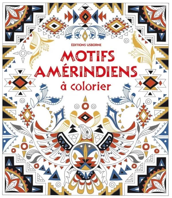 Motifs amérindiens à colorier : [Album à colorier]