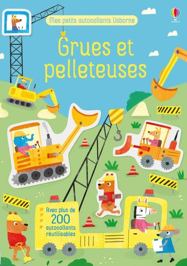 Grues et pelleteuses : Avec plus de 200 autocollants réutilisables : [autocollant]
