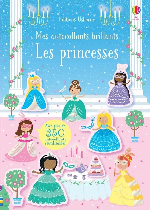 Les princesses - Avec plus de 350 autocollants réutilisables