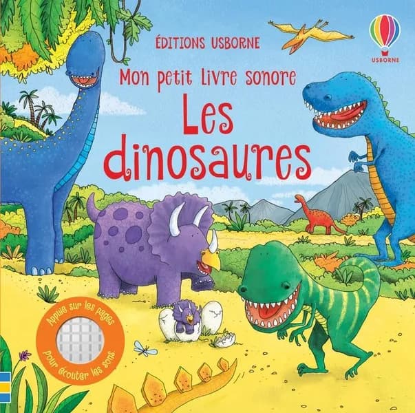 Les dinosaures ; mon petit livre sonore