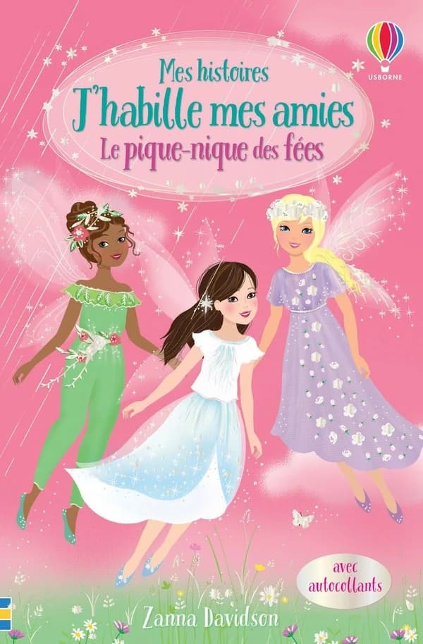 Mes histoires J'habille mes amies : le pique-nique des fées