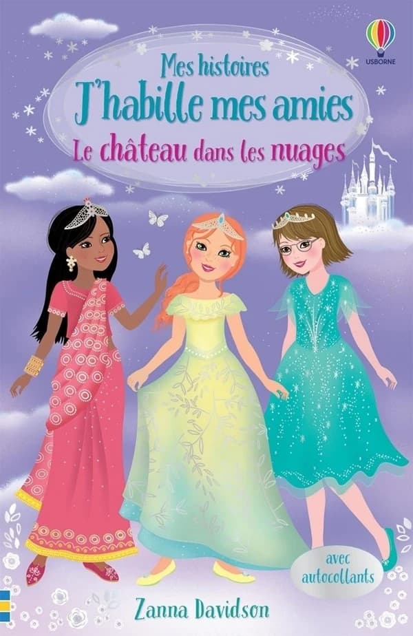 J'habille mes amies : le château dans les nuages