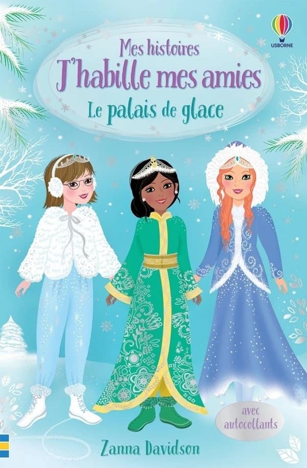J'habille mes amies : le palais de glace