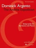 Dominick Argento: The Andree Expedition : Song-Cycle for Baritone and Piano