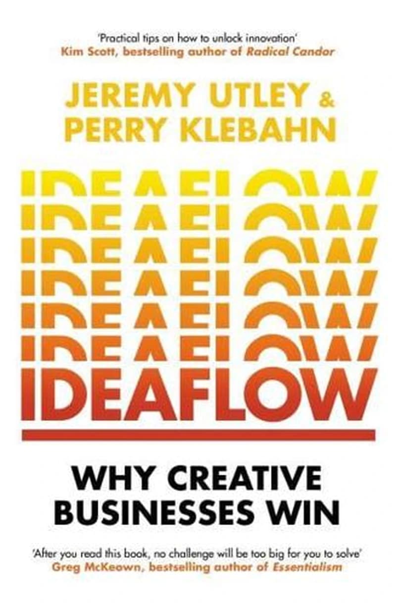 IDEAFLOW : WHY CREATIVE BUSINESSES WIN