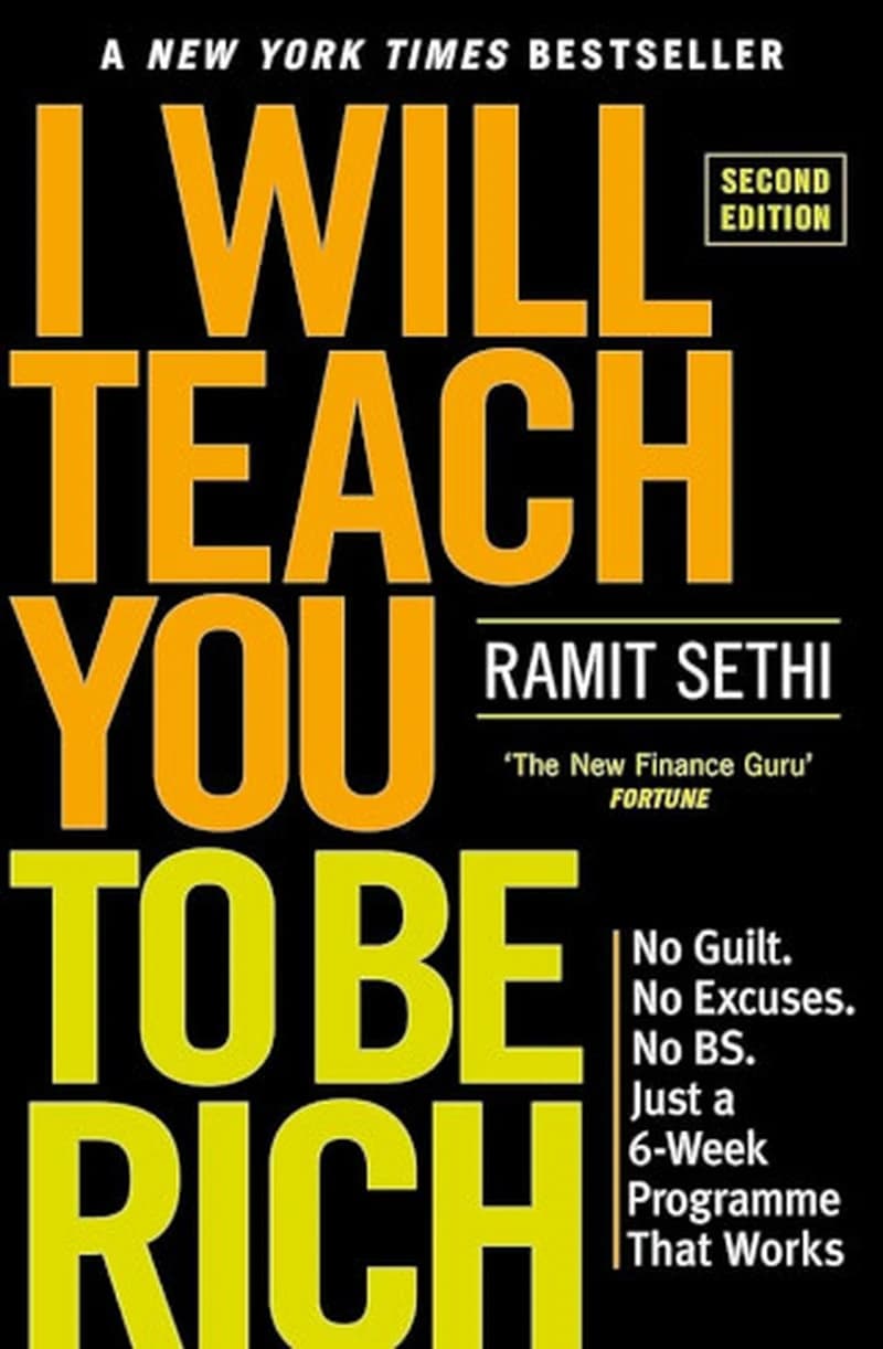 I Will Teach You to Be Rich : No Guilt, No Excuses - Just a 6-Week Programme That Works