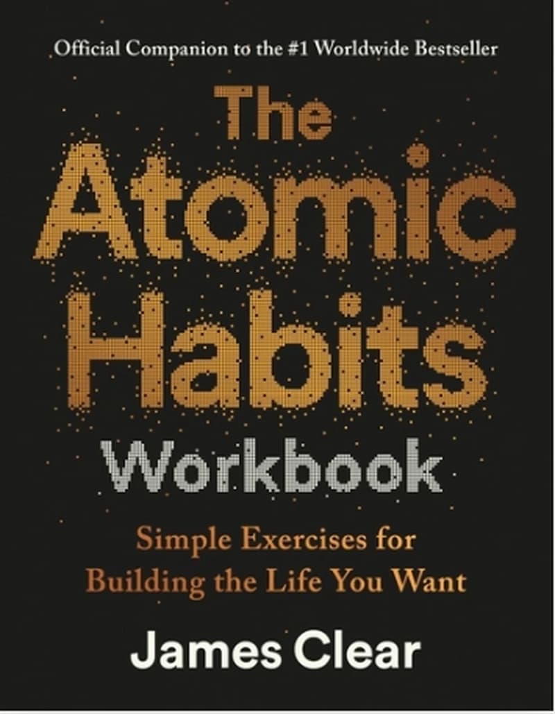 The Atomic Habits Workbook