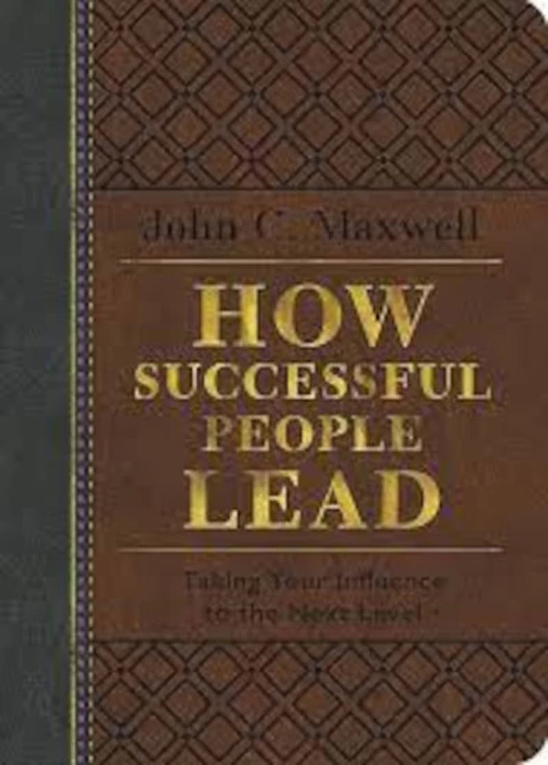 HOW SUCCESSFUL PEOPLE LEAD TAKING YOUR INFLUENCE TO THE NEXT LEVEL TPB