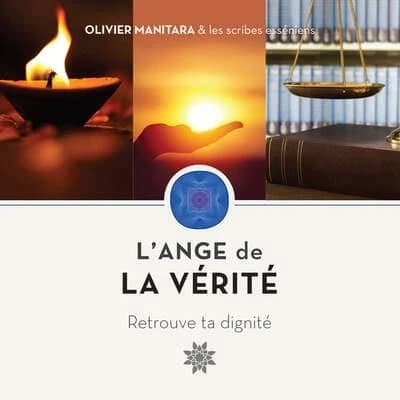 L'ange de la vérité : retrouve ta dignité