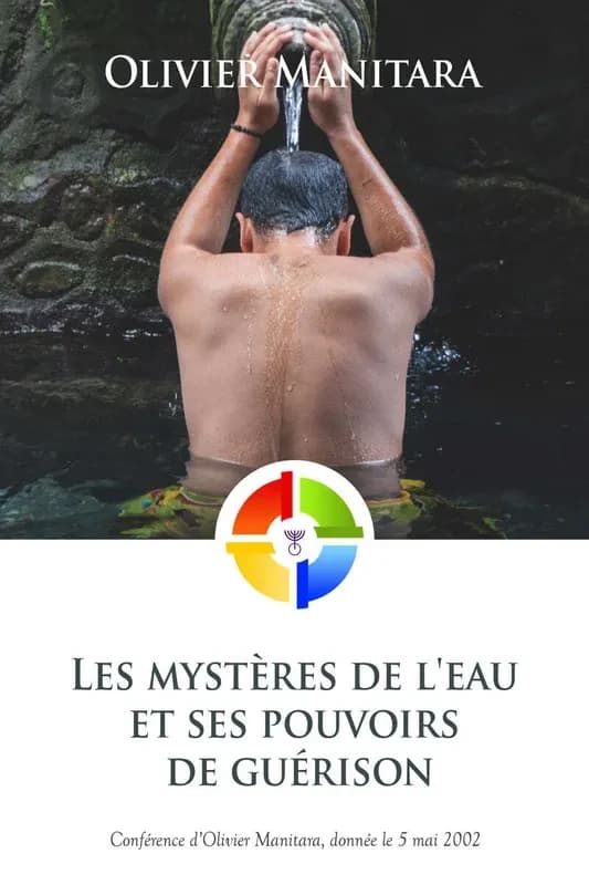 Les mysteres de l'eau et ses pouvoirs de guerison