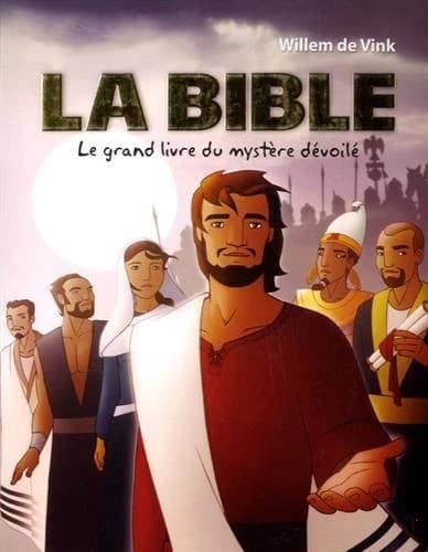 La Bible : Le grand livre du mystère dévoilé