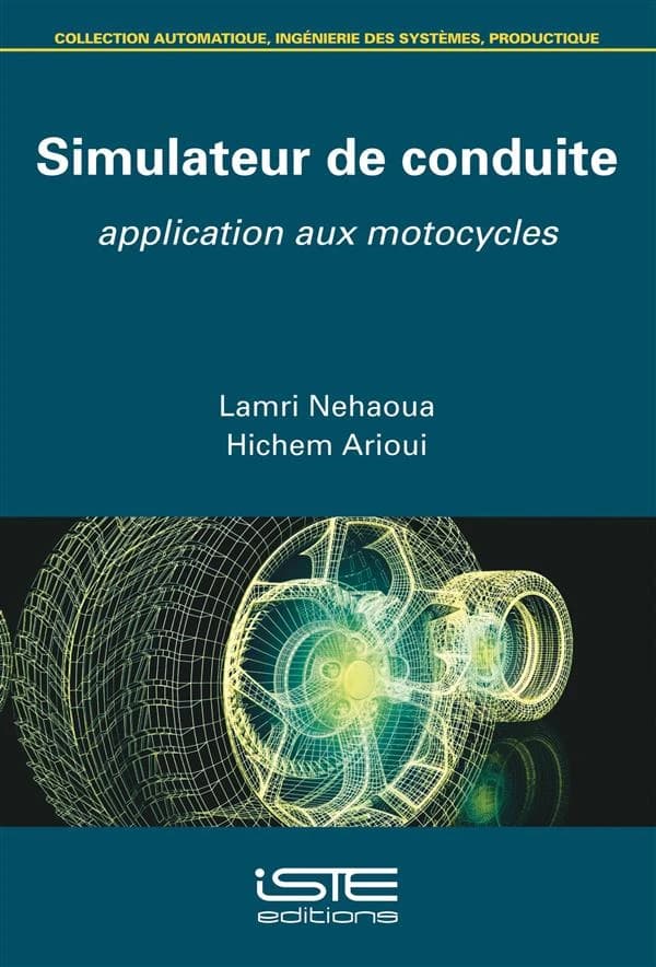 Simulateur de conduite ; application aux motocycles