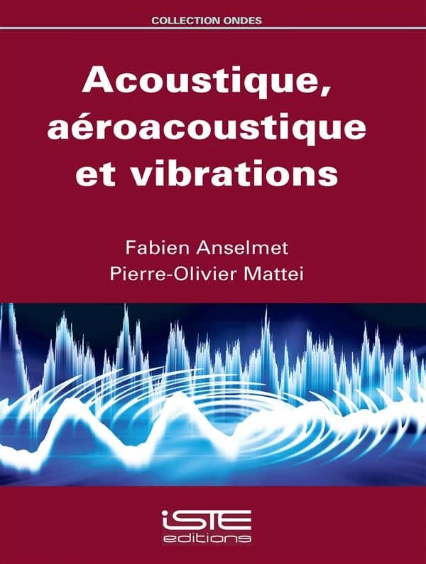 Acoustique, aéroacoustique et vibrations