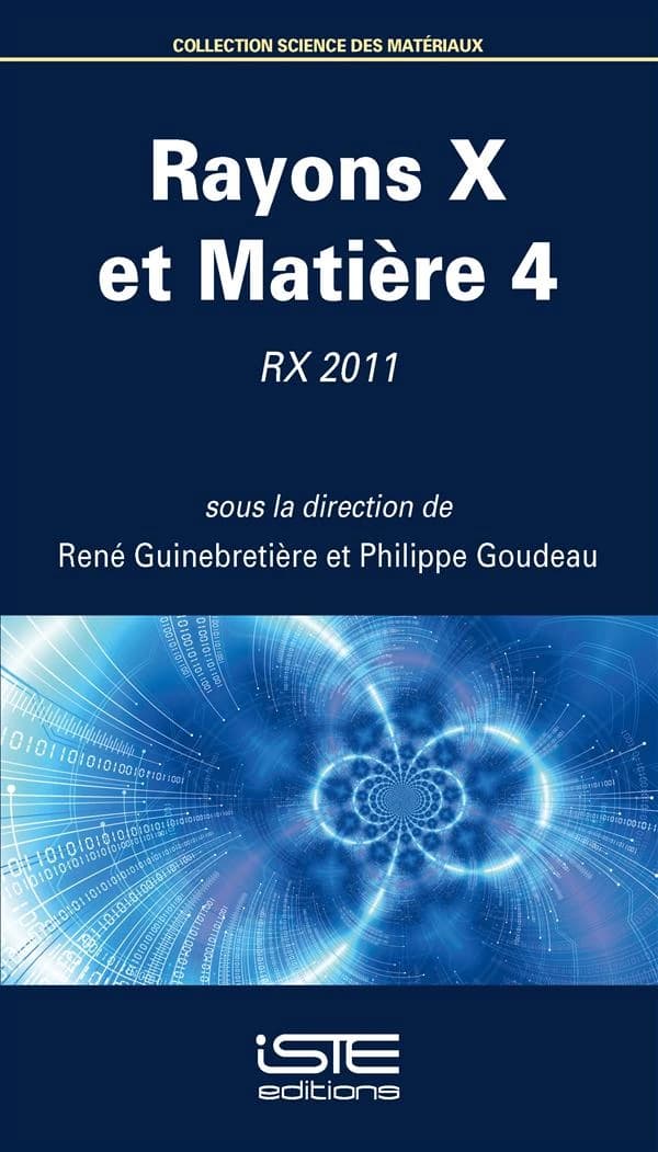 Rayons X et matière 4 : RX 2011