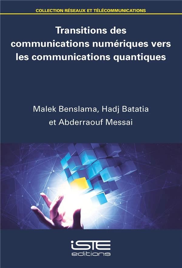 Transitions des télécommunications numériques vers les communications quantiques