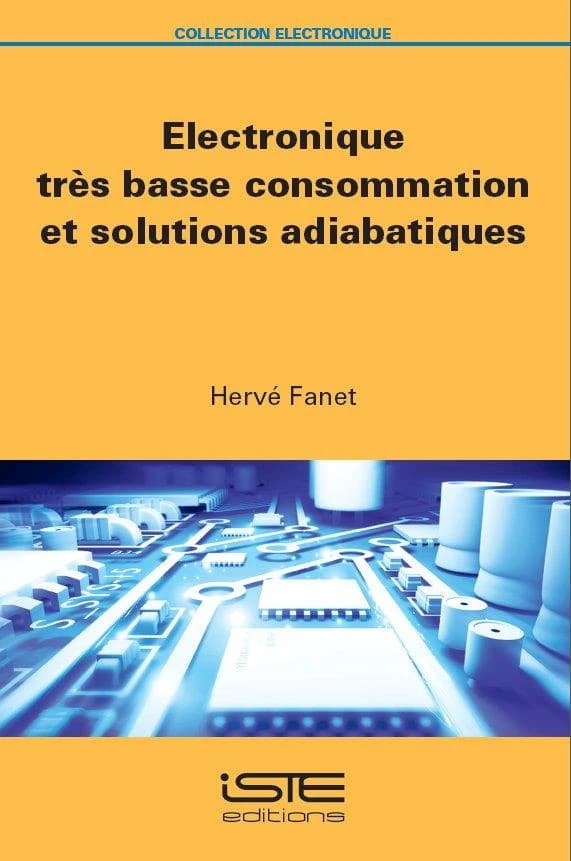Électronique très basse consommation et solutions adiabatiques