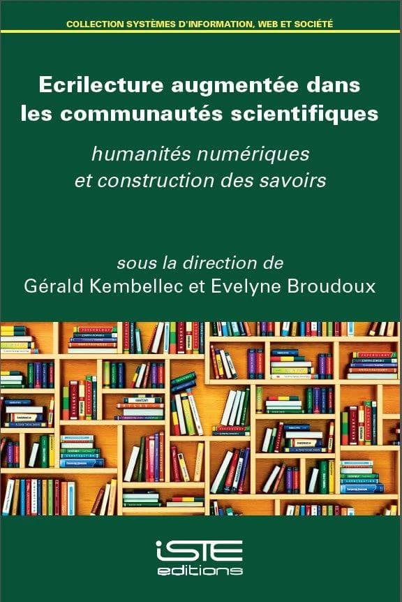 Écrilecture augmentée dans les communautés scientifiques : humanités numériques et construction des savoirs