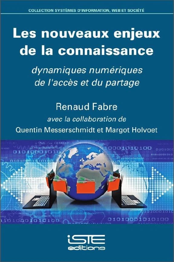 Les nouveaux enjeux de la connaissance ; dynamiques numériques de l'accès et du partage