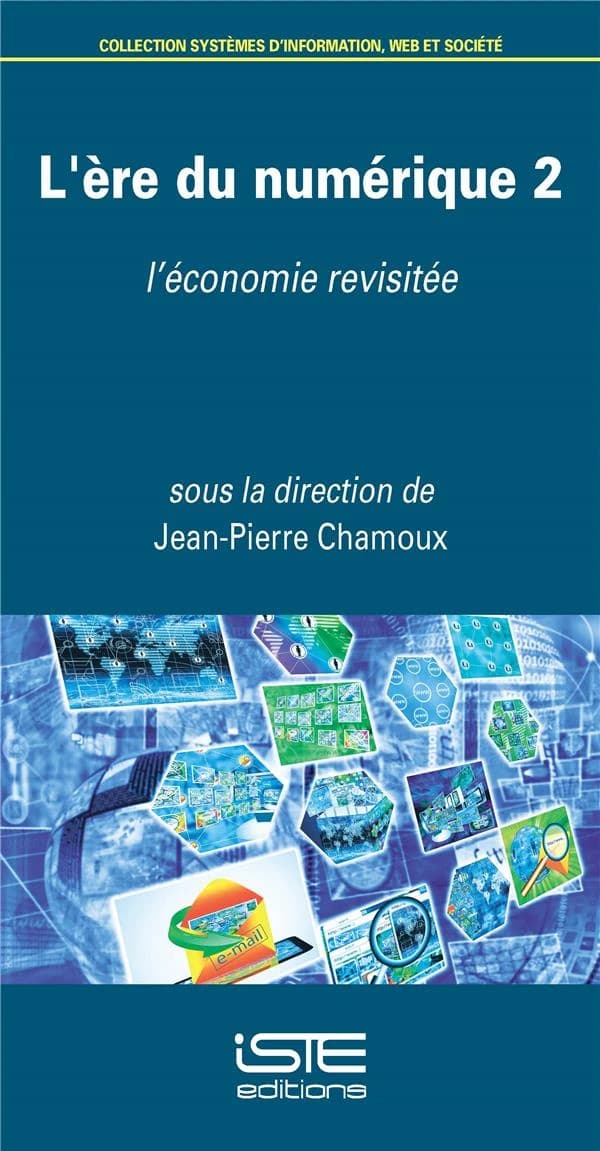 L'ère du numérique 2 : L’économie revisitée