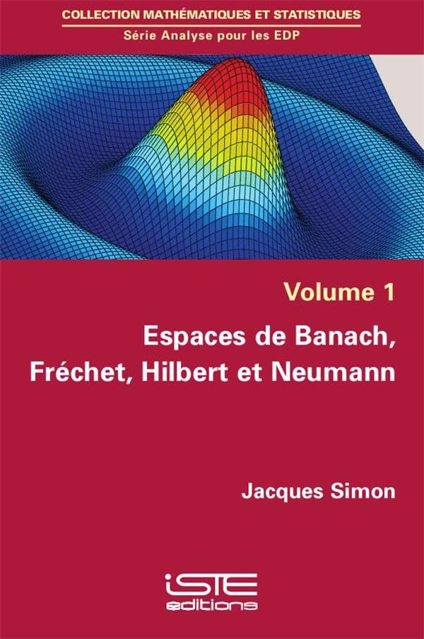 Espaces de Banach, Fréchet, Hilbert et Neumann
