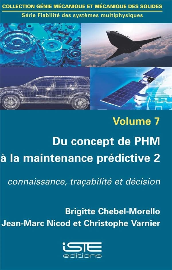 Du concept de PHM à la maintenance prédictive. 2, Connaissance, traçabilité et décision