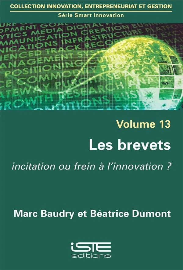 Les brevets ; incitation ou frein à l'innovation ?