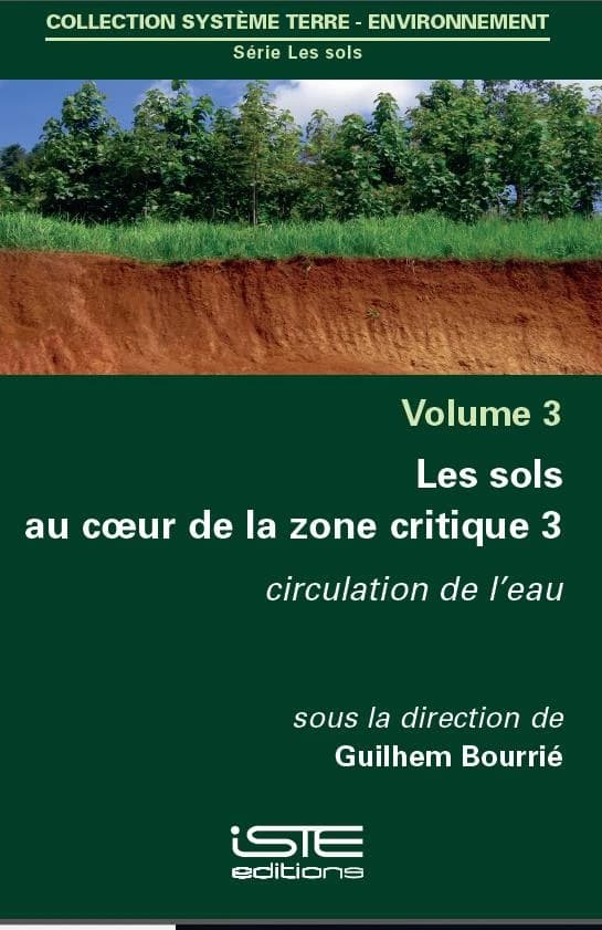Les sols au coeur de la zone critique. volume 3, Circulation de l'eau