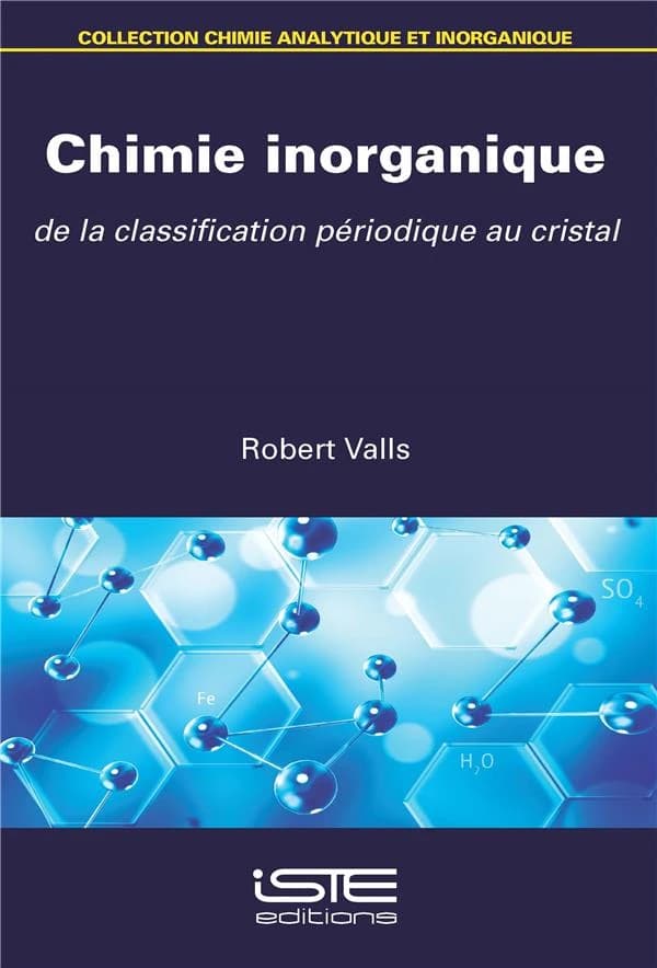 Chimie inorganique : de la classification périodique au cristal