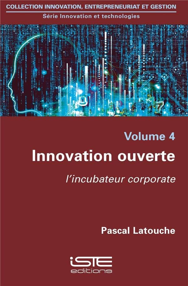 Innovation ouverte ; l'incubateur corporate