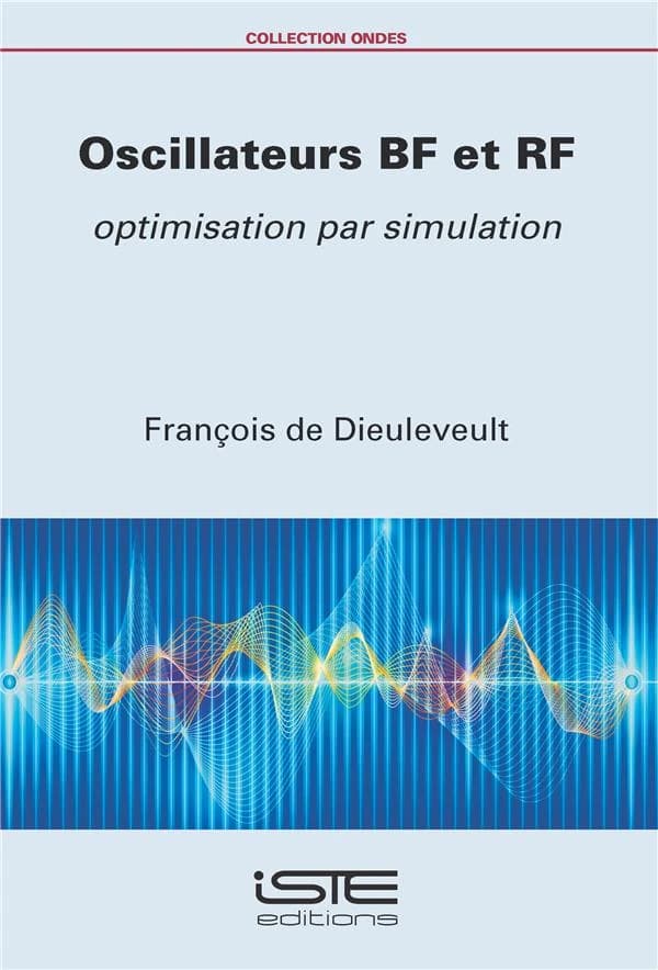 Oscillateurs BF et RF : optimisation par simulation