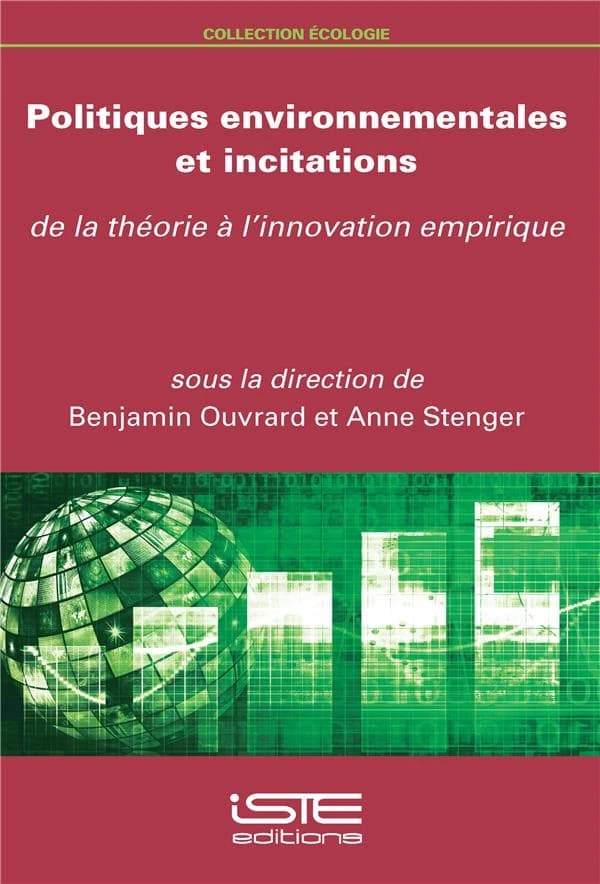 Politiques environnementales et incitations : de la théorie à l'innovation empirique