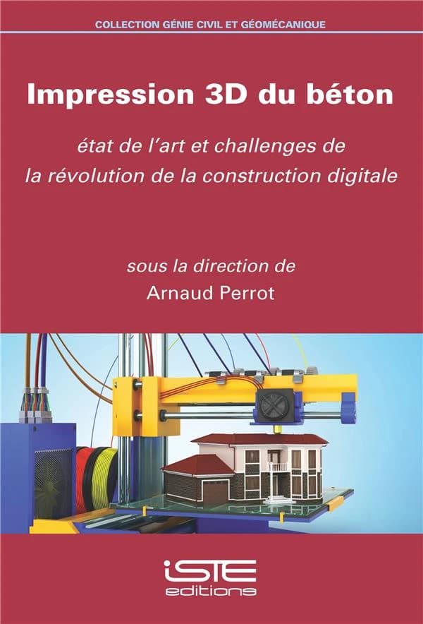 Impression 3D du béton : état de l'art et challenges de la révolution de la construction digitale