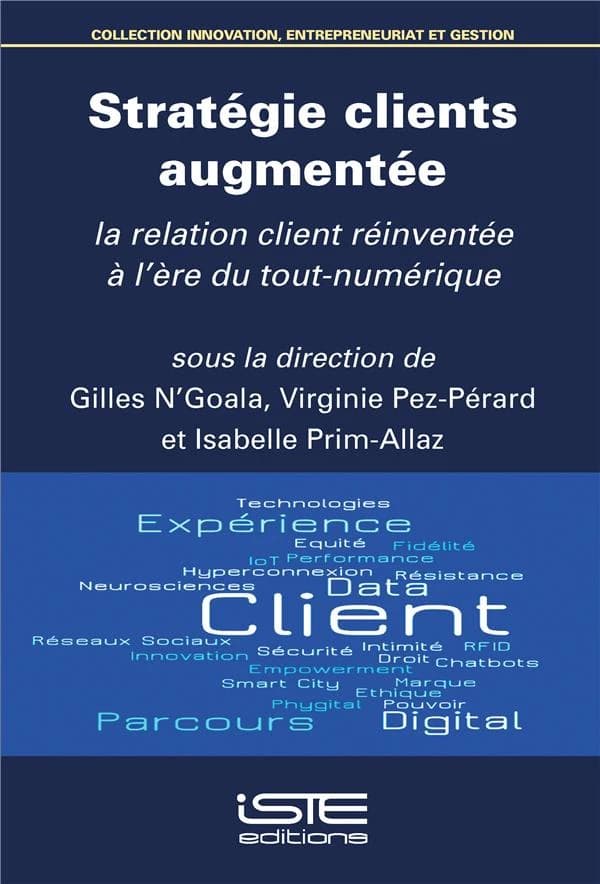 Stratégie clients augmentée : la relation client réinventée à l'ère du tout-numérique