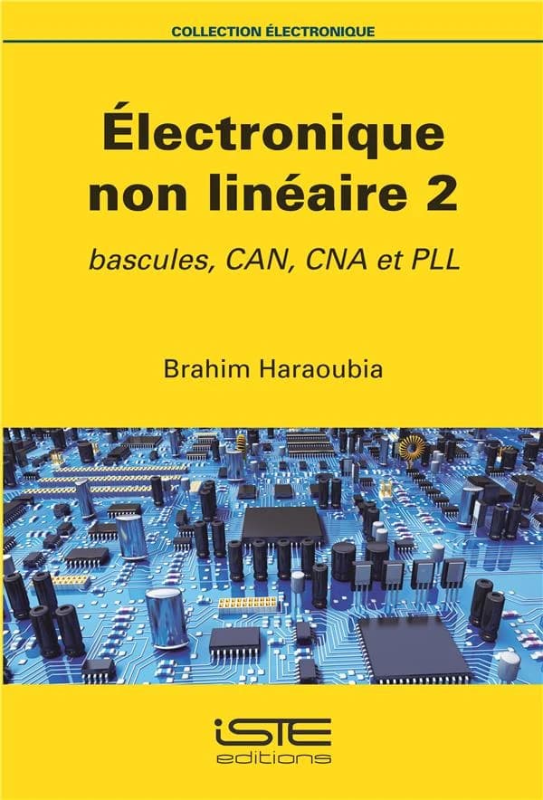 Électronique non linéaire 2 : Bascules, CAN, CNA et PLL