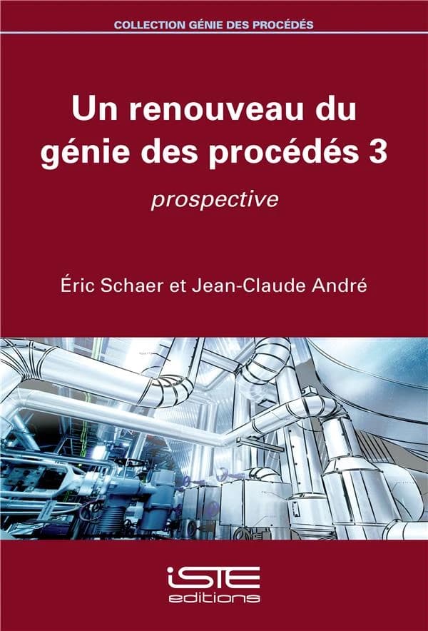 Un renouveau du génie des procédés. 3, Prospective