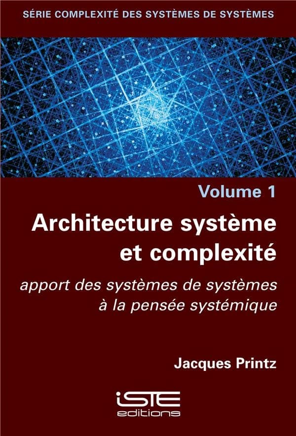 Architecture système et complexité ; apport des systèmes de systèmes à la pensée systémique