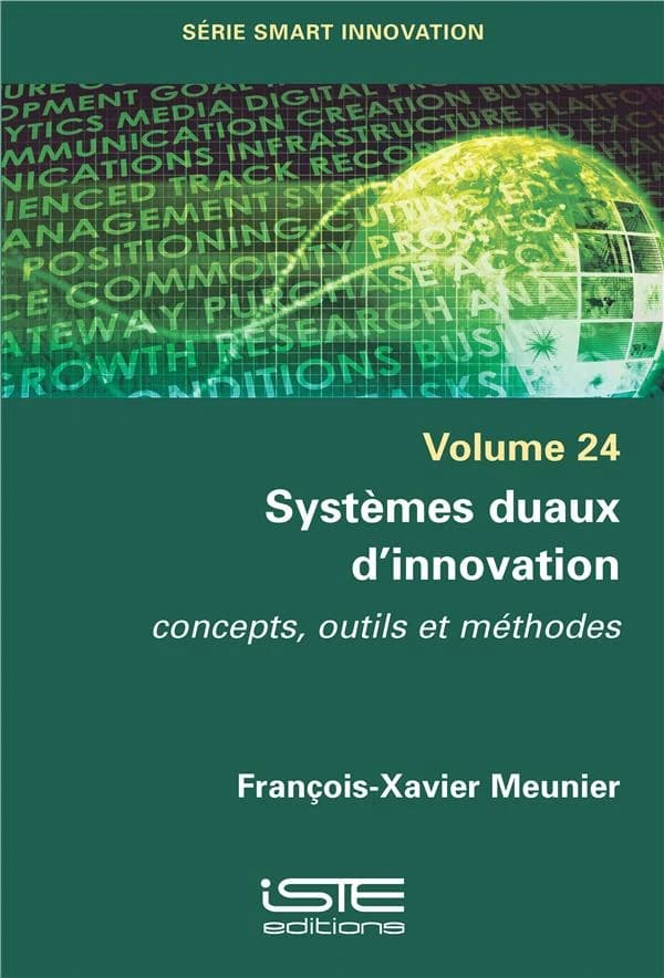 Systèmes duaux d'innovation ; concepts, outils et méthodes
