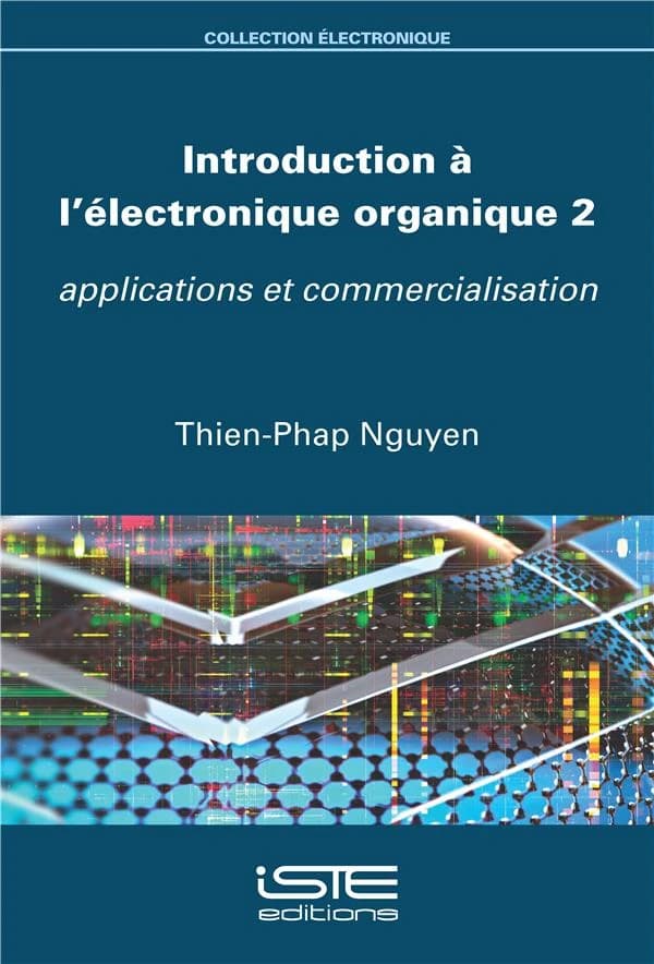 Introduction à l'électronique organique. 2, Applications et commercialisation