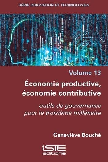 économie productive, économie contributive : outils de gouvernance pour le troisième millénaire