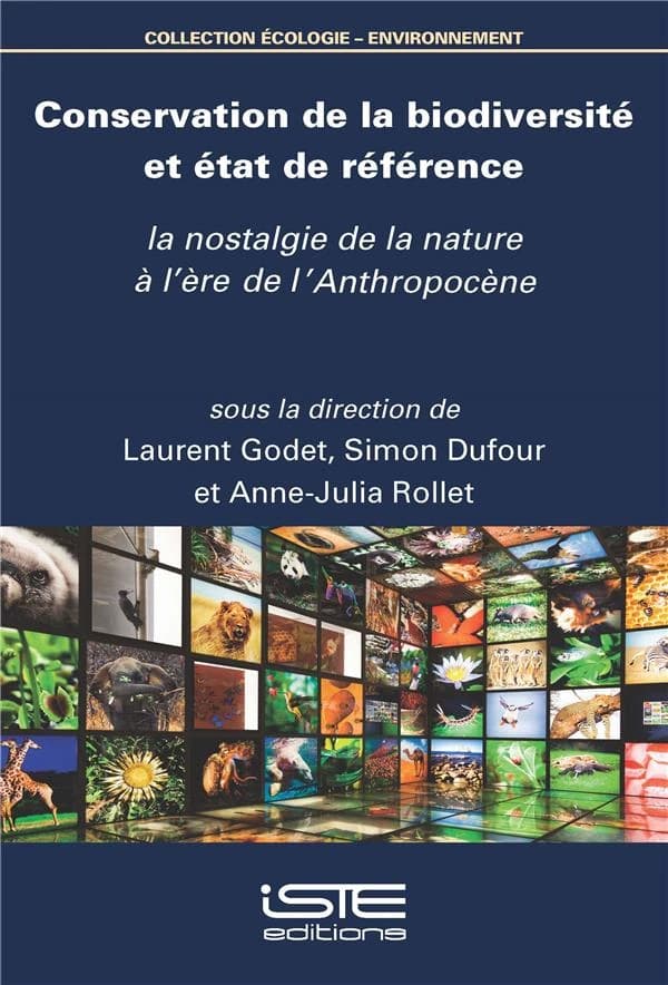 Conservation de la biodiversité et état de référence : la nostalgie de la nature à l'ère de l'anthropocène