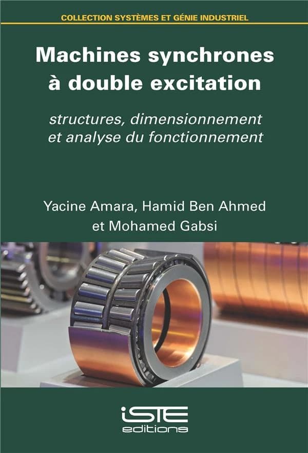 Machines synchrones à double excitation : structures, dimensionnement et analyse du fonctionnement
