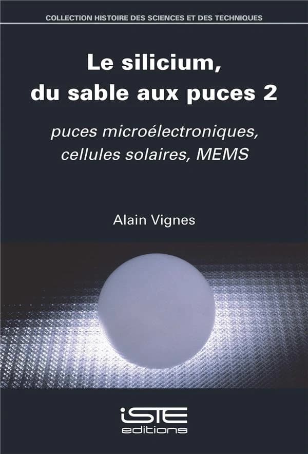 Silicium, du Sable Aux Puces 2 : Silicium, du Sable Aux Puces 2