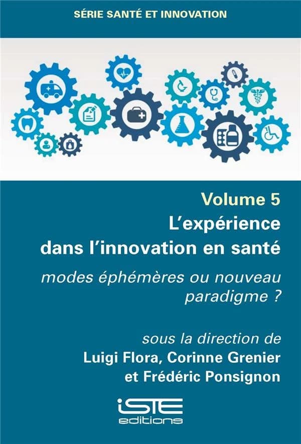 L'expérience dans l'innovation en santé : modes éphémères ou nouveau paradigme ?