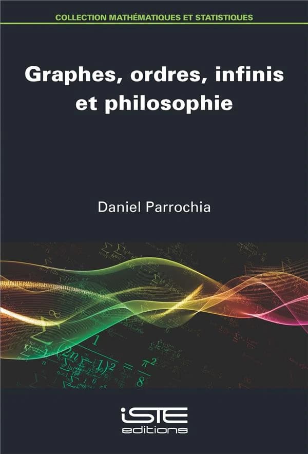 Graphes, ordres, infinis et philosophie