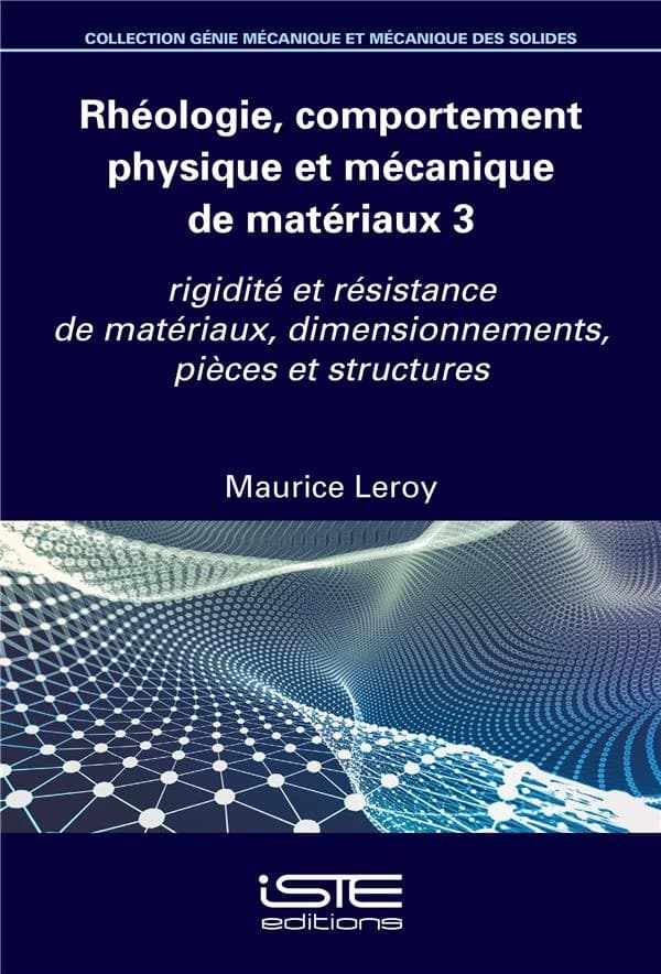 Rheologie Comportement Physique et Mec : Rheologie, Comportement Physique et Mecanique de Materiaux 3