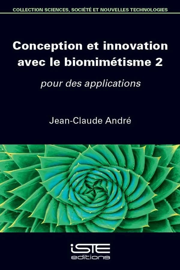 Conception et innovation avec le biomimétisme. 2, Pour des applications