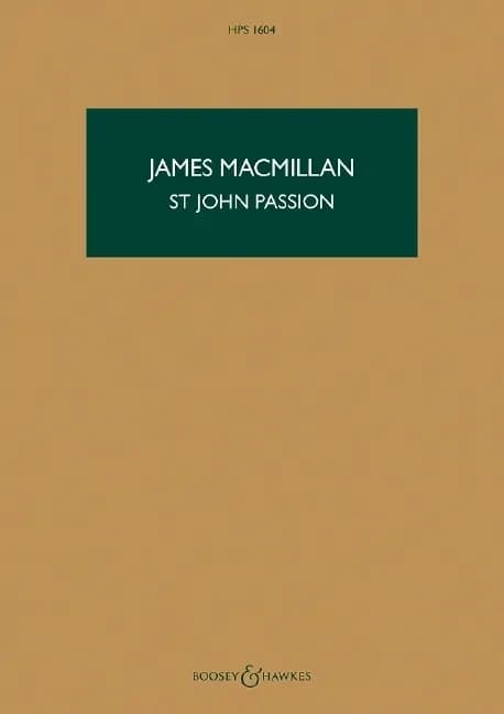 St John Passion : The passion of our Lord Jesus Christ according to John : for baritone solo, small "narrator" chorus, large chorus & orchestra