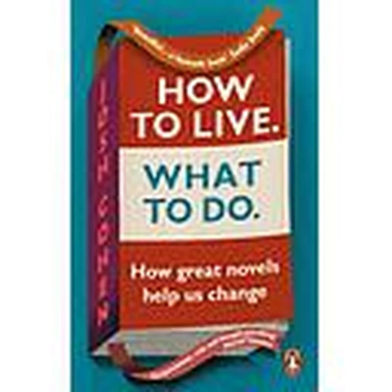 HOW TO LIVE WHAT TO DO