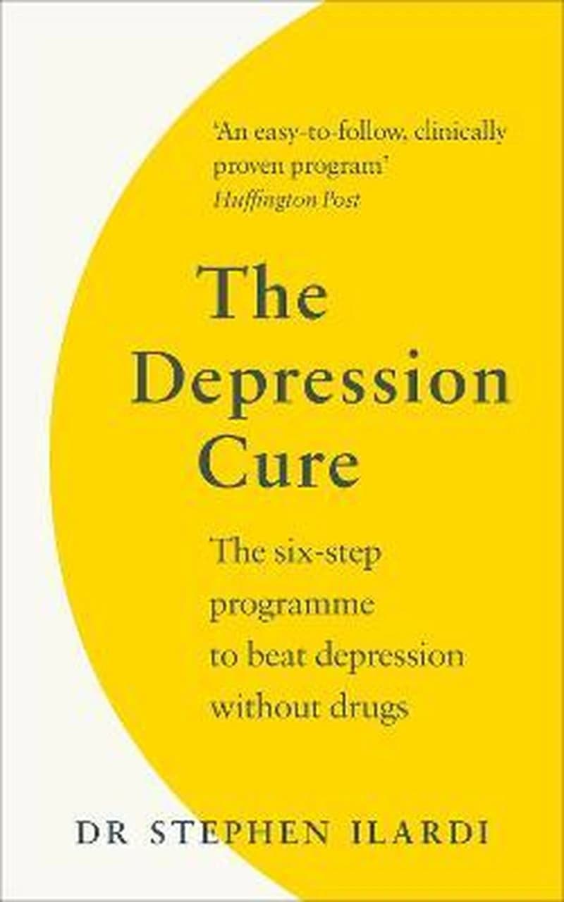 THE DEPRESSION CURE : THE SIX-STEP PROGRAMME TO